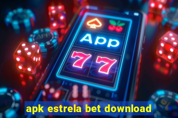 apk estrela bet download